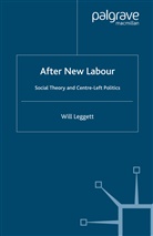 W Leggett, W. Leggett, Will Leggett - After New Labour