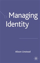 Alison Linstead, A. Pullen, Alison Pullen - Managing Identity
