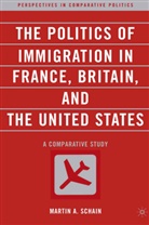 M Schain, M. Schain, Martin Schain, Martin A. Schain - Immigration Policy and the Politics of Immigration