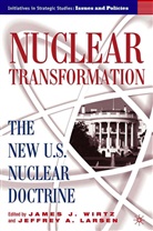 Jeffrey Larsen, James Wirtz, James J. Wirtz, Larsen, Larsen, J. Larsen... - Nuclear Transformation