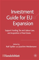 Spiller, R Spiller, R. Spiller, Ralph Spiller, J Weidemann, J. Weidemann... - Investment Guide for Eu Expansion
