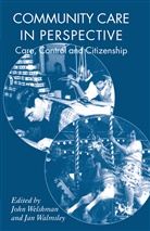 Walmsley, Walmsley, J. Walmsley, Welshman, J Welshman, J. Welshman - Community Care in Perspective
