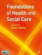 Robert Adams, Robert Adams - Foundations of Health and Social Care