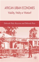 Bryceson, D Bryceson, D. Bryceson, Deborah Bryceson, Deborah Fahy Bryceson, Potts... - African Urban Economies