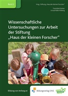 Wissenschaftliche Untersuchungen zur Arbeit der Stiftung 'Haus der kleinen Forscher'. Bd.2