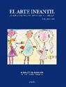 Aureliano Sainz, Aureliano Sainz Martin - EL ARTE INFANTIL: Conocer al niño a través de sus dibujos