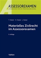 Horst Kaiser, Jan Kaiser, Torsten Kaiser - Materielles Zivilrecht im Assessorexamen