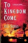 THOMAS, Will Thomas - To Kingdom Come