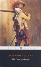 Alexander Dumas, Alexandre Dumas - The Three Musketeers