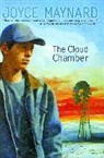 Joyce Maynard - The Cloud Chamber