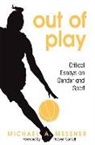 Michael A Messner, Michael A. Messner, Michael A./ Connell Messner - Out of Play