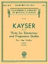 Ernst Kayser Heinrich, Heinrich Ernst Kayser, Heinrich Ernst (COP)/ Svecenski Kayser, Louis Svecenski - 36 Elementary And Progressive Studies, Op. 20