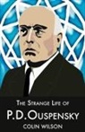 Colin Wilson, Colin (The Estate of Colin Wilson) Wilson - The Strange Life of P.d.ouspensky
