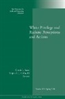 ACE, Adult and Continuing Education (Ace), Carole L. Colin Lund, Not Available (NA), Scipio A. J. Colin, Carole L. Lund - White Privilege and Racism: Perceptions and Actions