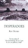 Ron Hansen, Hansen Ron - Desperadoes