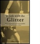 Gerald Swanson, Gillian Swanson, Gillian (University of the West of Englan Swanson, Gillian (University of the West of England Swanson, MD Jan Swanson, Swanson Gillian - Drunk With the Glitter