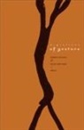 Carrie (EDT)/ Ness Noland, Carrie Ness Noland, NOLAND CARRIE NESS SALLY ANN, Sally Ann Ness, Carrie Noland - Migrations of Gesture
