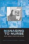 Marie L. Campbell, Janet M. Rankin, Janet M. Campbell Rankin, Janet M./ Campbell Rankin - Managing to Nurse