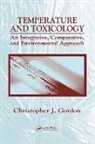 Christopher J. Gordon, Christopher J. (Epa Gordon, GORDON CHRISTOPHER J, Gordon Christopher J. - Temperature and Toxicology