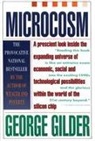 GILDER, G. Gilder, George Gilder - Microcosm