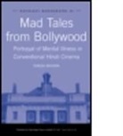 Dinesh Bhugra, Dinesh (Institute of Psychiatry) Bhugra - Mad Tales From Bollywood