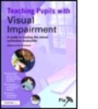 Gwasg Pia Cyf, Ruth Salisbury, Ruth (Pia) Salisbury, Ruth Salisbury, Ruth (Pia) Salisbury, Salisbury Ruth - Teaching Pupils With Visual Impairment