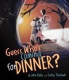 Cathy Tincknell, John Kelly - Guess Who''s Coming to Dinner?
