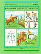 Jane Wallace, Carole Vincer - Solving Show-Jumping Problems