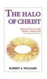 Robert Williams, Robert A. Williams - Halo of Christ
