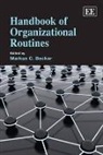 Markus C. Becker, Markus C. Becker - Handbook of Organizational Routines