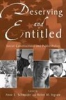 Anne L Schneider, Anne L. Schneider, Anne L. (EDT)/ Ingram Schneider, Anne L. Ingram Schneider, Helen M Ingram, Helen M. Ingram... - Deserving and Entitled