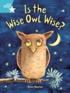 Shoo Rayner, ShooRayner - Is Wise Owl Wise?