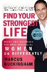 Marcus Buckingham - Find Your Strongest Life
