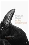 Manuel Rivas - In the Wilderness