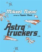 Mikael Niemi - Astrotruckers