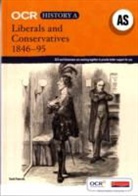 David Peterson - Ocr a Level History A: Liberals and Conservatives, 1846-1895