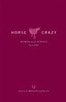 A. Bronwyn Llewellyn, Bronwyn A. Llewellyn, Bronwyn A./ Llewellyn Llewellyn, A. Bronwyn Llewellyn - Horse Crazy