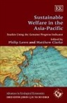 Matthew Clarke, Philip (EDT)/ Clarke Lawn, Phillip Lawn, Phillip Clarke Lawn, Matthew Clarke, Phillip Lawn - Sustainable Welfare in the Asia-Pacific