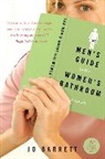 Jo Barrett, Barrett Jo - The Men's Guide to the Women's Bathroom
