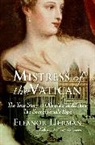 Eleanor Herman - Mistress of the Vatican