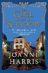Joanne Harris - The Girl with no Shadow