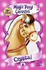 Poppy Shire, Poppy/ Berg Shire, Ron Berg - Magic Pony Carousel #6: Crystal the Snow Pony