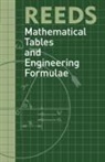 David Reid, David M. Reid - Reeds Mathematical Tables and Engineering Formulae