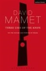 David Mamet - Three Uses Of The Knife