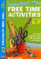 Molly Potter - Inspirational ideas: Free Time Activities 5-7