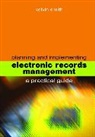 Kelvin Smith - Planning and Implementing Electronic Records Management