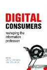 David (EDT)/ Rowlands Nicholas, Ian Rowlands, David Nicholas, Ian Rowlands - Digital Consumers