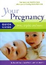 Dr. Glade B. Curtis, Dr. Glade B. Schuler Curtis, Glade Curtis, Glade B. Dr. Schuler Curtis, Judith Schuler - Your Pregnancy Quick Guide: Twins, Triplets and More