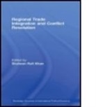 Shaheen Rafi Khan, Shaheen Rafi (Sdpi Khan, Shaheen Rafi Khan, Shaheen Rafi Khan, Shaheen Rafi (Sdpi Khan - Regional Trade Integration and Conflict Resolution