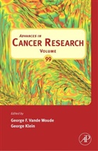 George F. Vande (EDT)/ Klein Woude, George Klein, George (Karolinska Insitutet Klein, Klein George, George F Vande Woude, George F. Vande Woude... - Advances in Cancer Research